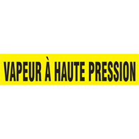 "Vapeur &agrave; Haute Pression" Pipe Markers, Self-Adhesive, 2-1/2" H x 12" W, Black on Yellow St. Lawrence Industrial & Safety Supply