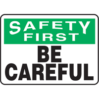 "Be Careful" Sign, 7" x 10", Aluminum, English St. Lawrence Industrial & Safety Supply
